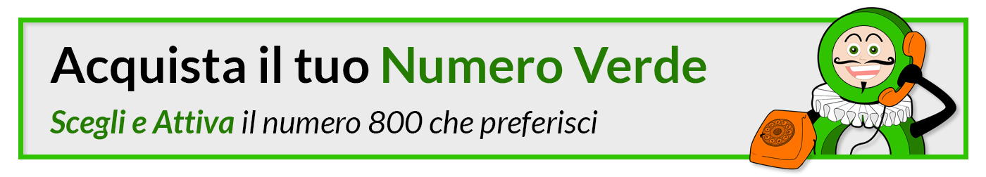 Acquista il tuo Numero Verde - Scegli e attiva il numero verde che preferisci