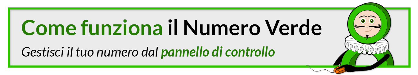 Come funziona il Numero Verde - gestisci il tuo Numero dal Pannello di controllo