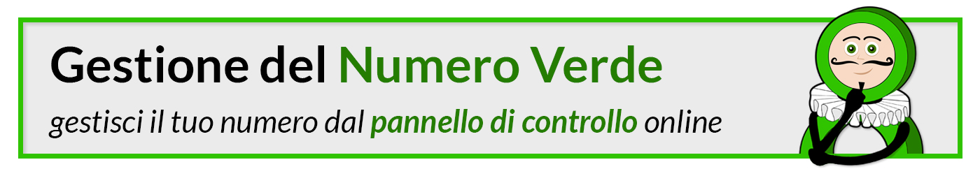 Gestione del Numero Verde - gestisci il tuo numero dal pannello di controllo online