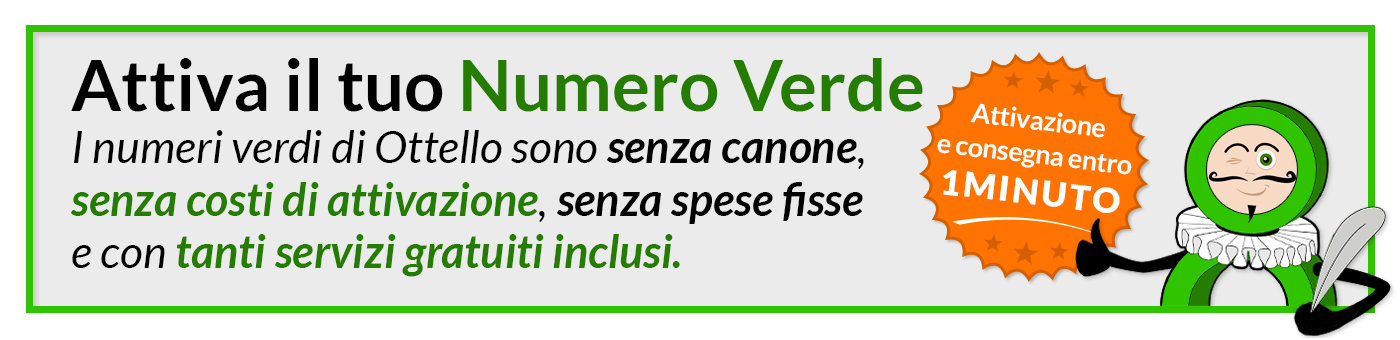 Attiva ora il tuo Numero Verde